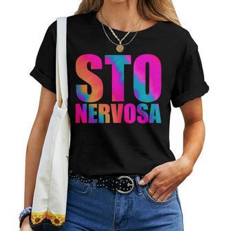 Sto Nervosa Divertentecritta Ironica Tie Dye Ragazza Maglietta da donna - Novitaregali