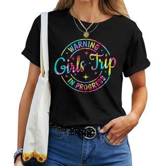 Warning Girls Trip In Progress Tie Dye Vacation Matching Women T-shirt - Thegiftio UK