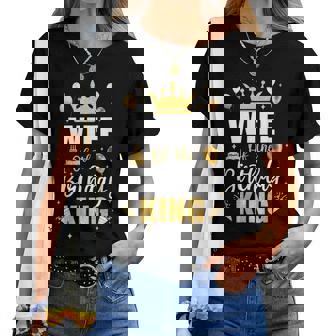 Wife Of The Birthday King Boys Bday Party For Him Women T-shirt | Mazezy