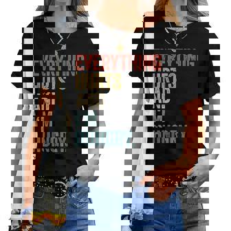 Workout Gym Everything Hurts And Im Hungry Women T-shirt | Mazezy