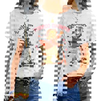 Sarcasm Humor Roller Sassy Girl Toodaloo Cuntaroos Women T-shirt | Mazezy