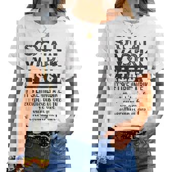 Social Work Is Easy Sarcastic Worker Men Women T-shirt - Thegiftio