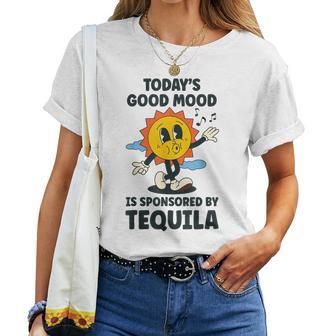 Today's Good Mood Is Sponsored By Tequila Retro Party Women T-shirt - Thegiftio UK