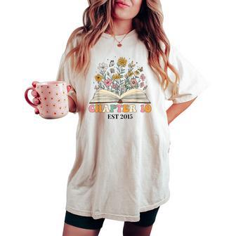 Chapter 10 Years Old 10Th Birthday Wildflower Book Lover Women's Oversized Comfort T-shirt - Thegiftio UK