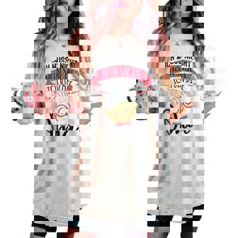 Donna Ich Muss Nicht Noinagen Ich Bin Die Oma Geschenk Omi T-shirt comoda oversize da donna - Novitaregali