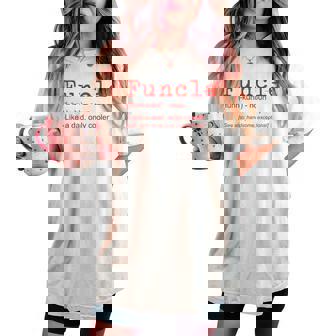 Funcle Definition Divertido Regalo De Broma Para Tío Camiseta extragrande cómoda para mujer - Regaloses