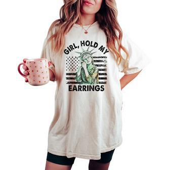 Girl Hold My Earrings Protest Political Activism Women's Oversized Comfort T-shirt - Thegiftio UK