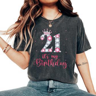 21 It's My Birthday 21 Years Old 21St Birthday Girl Lady Women's Oversized Comfort T-Shirt | Mazezy