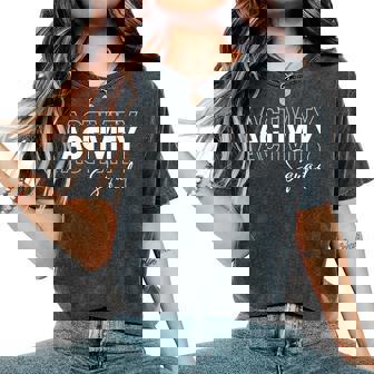 Activity Squad Professional Director Assistant Staff Women Women's Oversized Comfort T-Shirt - Thegiftio