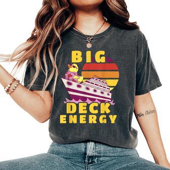 Big Deck Energy Cruise Ship Duck Travel Vacation Men Women's Oversized Comfort T-Shirt - Thegiftio UK