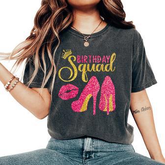 Birthday Squad High Heels Girls Birthday Crew Women's Oversized Comfort T-Shirt - Thegiftio UK