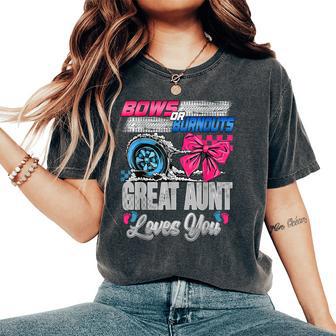 Burnouts Or Bows Great Aunt Loves You Gender Reveal Party Women's Oversized Comfort T-Shirt - Monsterry