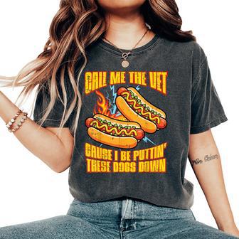 Call Me The Vet Hot Dog Saying Meme Bootleg Women Women's Oversized Comfort T-Shirt - Monsterry