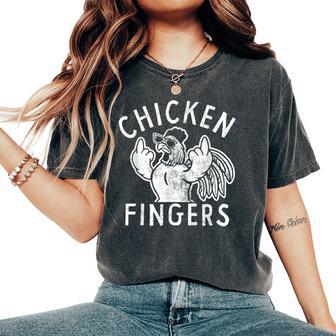 Chicken Fingers Middle Fingers Chicken Women's Oversized Comfort T-Shirt - Thegiftio UK