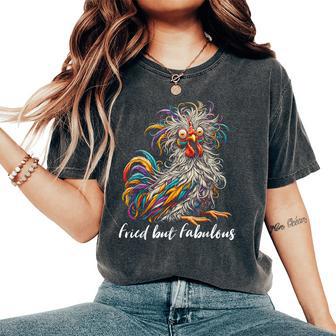 Chicken Fried But Fabulous Graphic Chicken Love Women's Oversized Comfort T-Shirt - Thegiftio UK