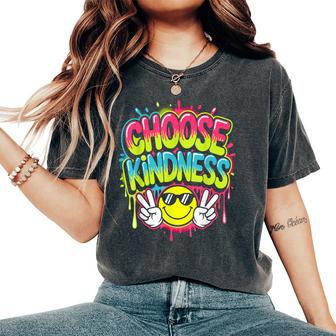 Choose Kindness Colorfull Be Kind Inspirational Positive Women's Oversized Comfort T-Shirt - Monsterry