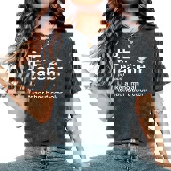 Cool PE Teacher Art For Men Women Physical Education Teacher Women's Oversized Comfort Colors T-Shirt | Mazezy