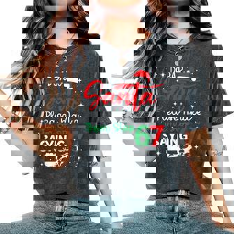 Dear Santa 67 Christmas Six Seven 6-7 Women Women's Oversized Comfort T-Shirt | Seseable UK