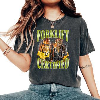 Forklift Certified 90S Graphic Cat Meme Forklift Cat Driver Women Women's Oversized Comfort T-Shirt | Mazezy