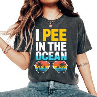 Sarcastic Beach Humor Vacation Joke I Pee In The Ocean Women's Oversized Comfort T-Shirt | Seseable FR