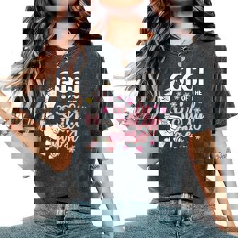 Gigi Of The Silly Goose 1St First Birthday Family Matching Women's Oversized Comfort T-Shirt | Seseable FR