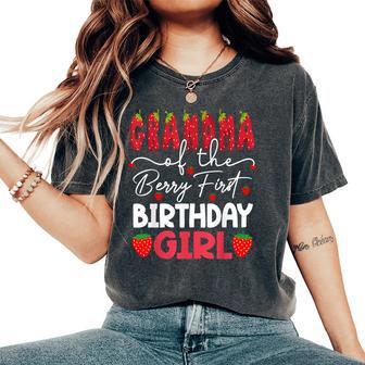 Grandma Of The Berry First Birthday Girl Strawberry Women's Oversized Comfort T-Shirt - Thegiftio UK