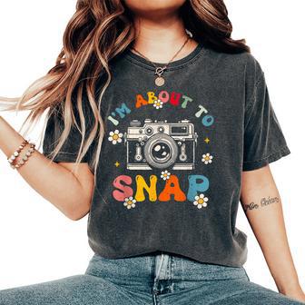 Groovy I'm About To Snap Photography Photographer Camera Men Women's Oversized Comfort T-Shirt - Thegiftio UK