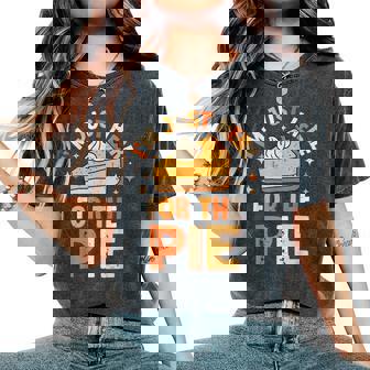 I'm Just Here For The Pie Thanksgiving Fall Pie Thanksgiving Women's Oversized Comfort T-Shirt | Mazezy