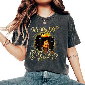 It's My 59Th Birthday Queen 59 Years Old Crown Gold Women Women's Oversized Comfort T-Shirt - Thegiftio UK