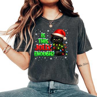 Is This Jolly Enough Black Cat Pjs Christmas Xmas Women Women's Oversized Comfort T-Shirt - Thegiftio