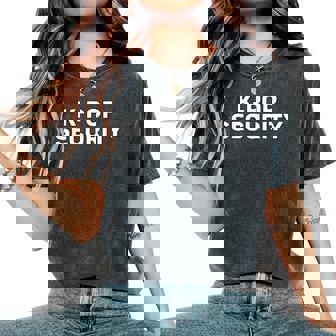 K-Pop Security Mom Dad Halloween Costume Women's Oversized Comfort T-Shirt | Mazezy