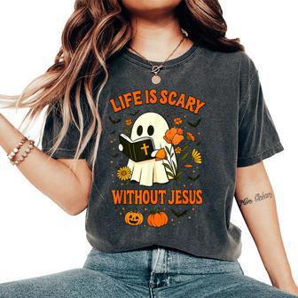 Life Is Scary Without Jesus Cute Christian Ghost Halloween Women's Oversized Comfort T-Shirt - Thegiftio UK