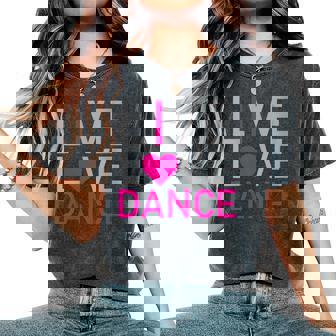 Live Love Dance I Love Dance T-shirt oversize confortable pour femme - Cadeauxyz