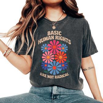 Los Derechos Humanos Básicos Noon Es Radicales Igualdad Feminista In Mangas Camiseta extragrande cómoda para mujer - Regaloses