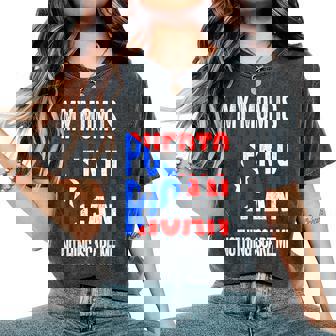 My Mom Is Puerto Rican Nothing Scares Me Mother's Day Women's Oversized Comfort T-Shirt - Thegiftio