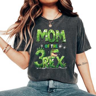 Mom Of The Three Rex Birthday Boy Dinosaur Family Matching Women's Oversized Comfort T-Shirt - Thegiftio UK