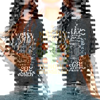 Nacho Average School Counselor Cactus Back To School Women's Oversized Comfort T-Shirt - Monsterry