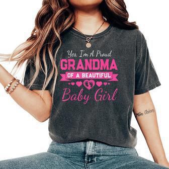 New Baby Announcement 1St Time Proud Girl Grandma Women's Oversized Comfort T-Shirt | Mazezy