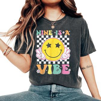 Nine Is A Vibe 9Th Birthday Groovy Smile Face 9 Years Old Women's Oversized Comfort T-Shirt - Monsterry
