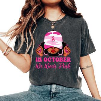 In October We Wear Pink Black Camo Breast Cancer Women's Oversized Comfort T-Shirt - Thegiftio UK