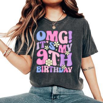 Omg It's My 9Th Birthday Girls Nine 9 Year Old Bday Women's Oversized Comfort T-Shirt - Thegiftio UK