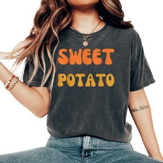 Patata Dulce Y Tipo De Patata Grosera Estilo Groovy Camiseta extragrande cómoda para mujer - Regaloses