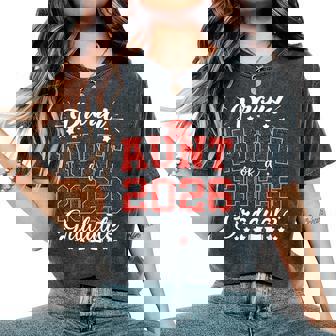 Proud Aunt Of A 2026 Graduate Senior 2026 Graduation Women's Oversized Comfort T-Shirt | Seseable FR