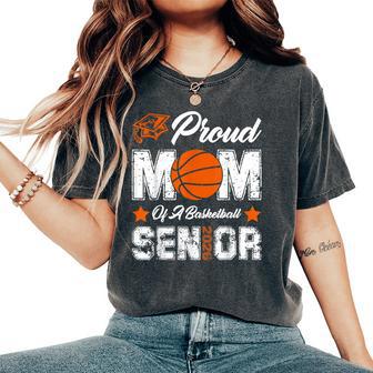 Proud Mom Of A Basketball Senior Class Of 2026 Graduation Women's Oversized Comfort T-Shirt - Monsterry