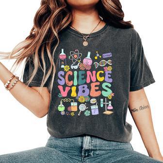 Retro Groovy Science Vibe Scientist Teacher Nerd Geek Women's Oversized Comfort T-Shirt - Monsterry