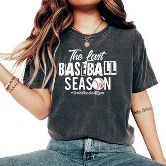 Retro The Last Baseball Season Senior Baseball Mom Ball Mama Women's Oversized Comfort T-Shirt - Thegiftio UK
