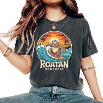 Roatan Sloth Roatan Honduras Sloth Surfing Roatan Women's Oversized Comfort T-Shirt - Thegiftio