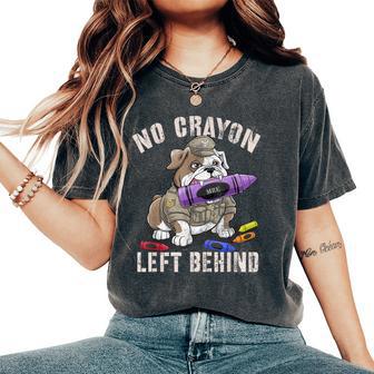 Sarcastic No Crayon Left Behind Soldier School Military Camp Women's Oversized Comfort T-Shirt - Thegiftio UK