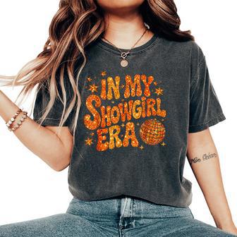 In My Show Girl Era Women's Oversized Comfort T-Shirt - Thegiftio UK