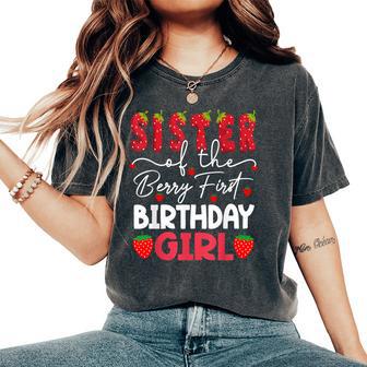 Sister Of The Berry First Birthday Girl Strawberry Women's Oversized Comfort T-Shirt - Thegiftio UK